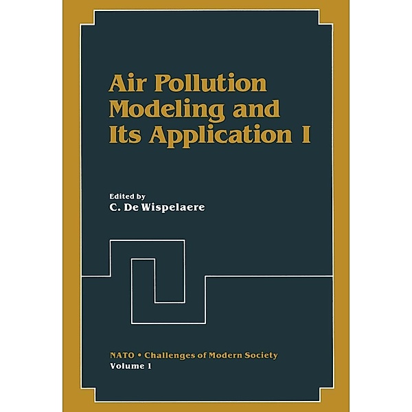 Air Pollution Modeling and Its Application I / Nato Challenges of Modern Society Bd.1