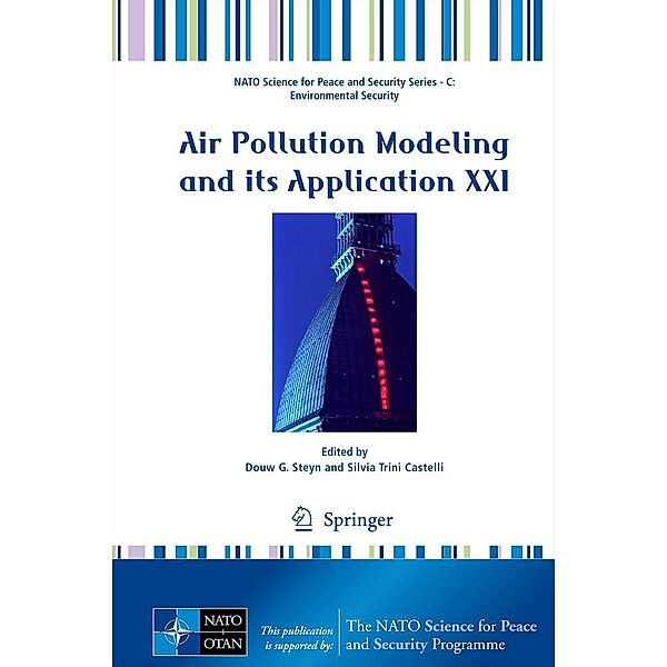 Air Pollution Modeling and its Application XXI / NATO Science for Peace and Security Series C: Environmental Security