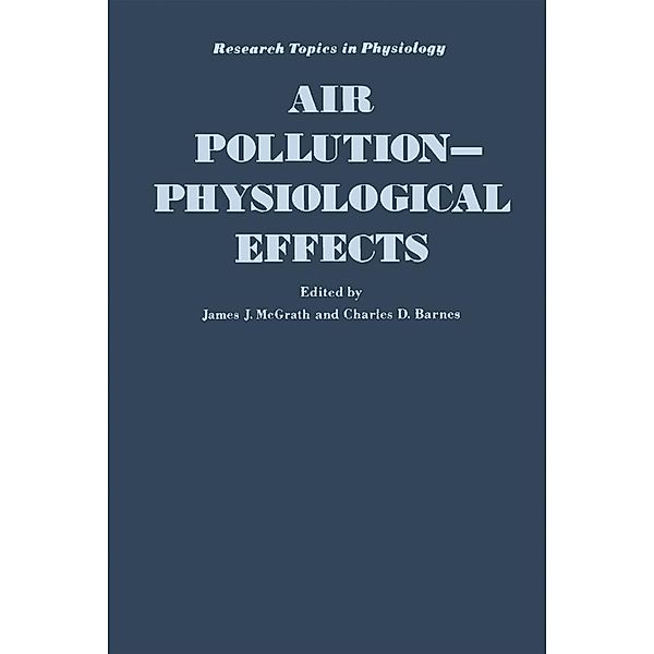 Air Pollution: Physiological Effects, James McGrath