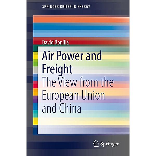 Air Power and Freight / SpringerBriefs in Energy, David Bonilla