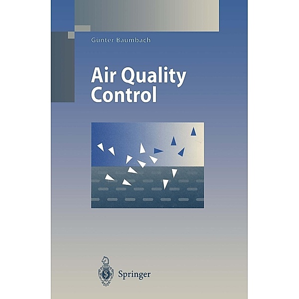 Air Quality Control / Environmental Science and Engineering, G. Baumbach