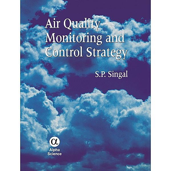 Air Quality Monitoring and Control Strategy, S. P Singal