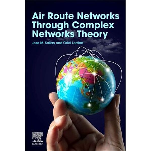 Air Route Networks Through Complex Networks Theory, Jose M. Sallan, Oriol Lordan