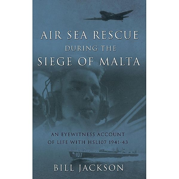 Air Sea Rescue During the Siege of Malta / Matador, Bill Jackson