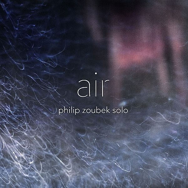 Air (Solo), Philip Zoubek