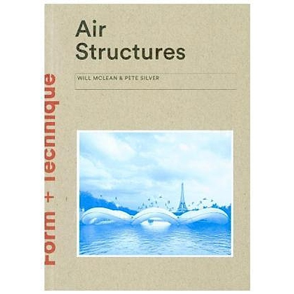 Air Structures, William Mclean, Pete Silver