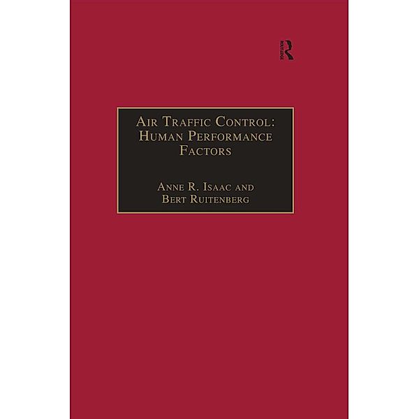 Air Traffic Control: Human Performance Factors, Anne R. Isaac, Bert Ruitenberg