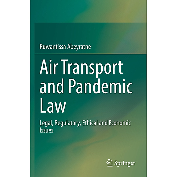 Air Transport and Pandemic Law, Ruwantissa Abeyratne