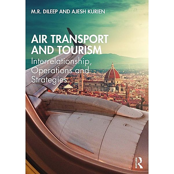 Air Transport and Tourism, M. R. Dileep, Ajesh Kurien