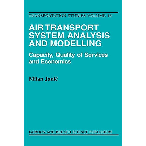 Air Transport System Analysis and Modelling, Milan Janic