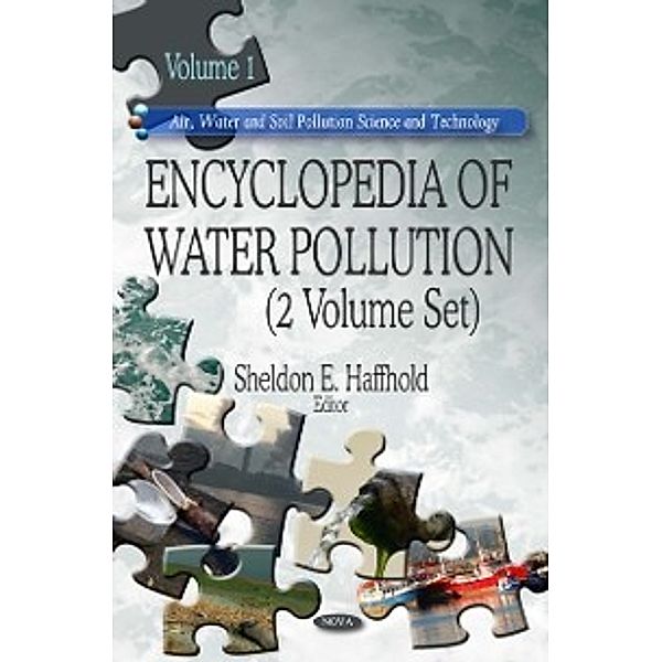Air, Water and Soil Pollution Science and Technology: Encyclopedia of Water Pollution (2 Volume Set)