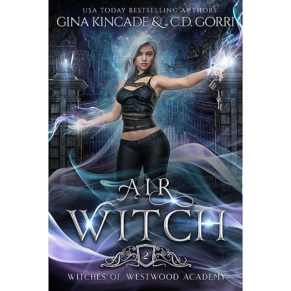 Air Witch (Witches of Westwood Academy, #2) / Witches of Westwood Academy, Gina Kincade, C. D. Gorri