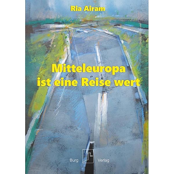 Airam, R: Mitteleuropa ist eine Reise wert, Ria Airam