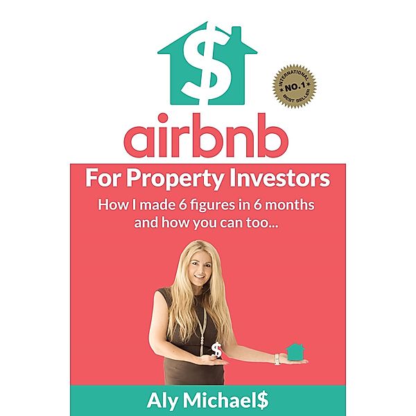 Airbnb for Property Investors, Aly Michaels