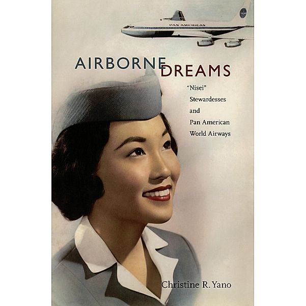 Airborne Dreams, Yano Christine R. Yano
