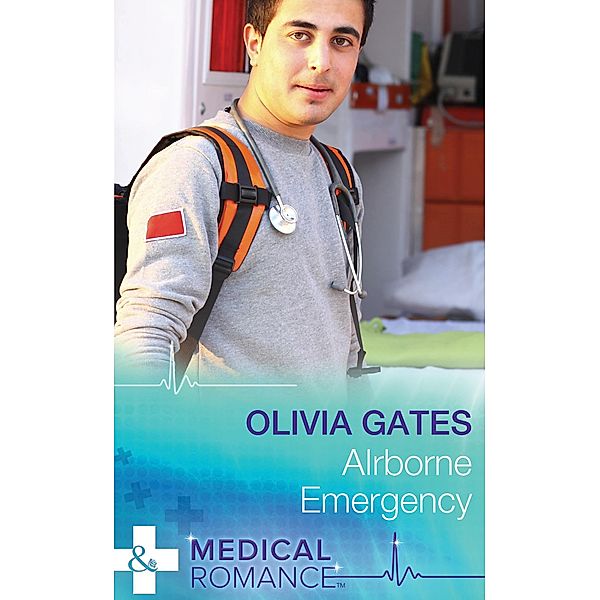 Airborne Emergency (Mills & Boon Medical) / Mills & Boon Medical, Olivia Gates