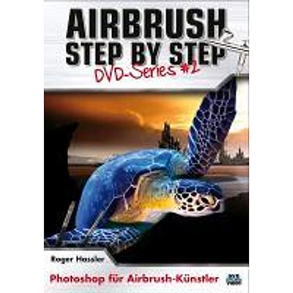 Airbrush Step by Step, 1 DVD, Roger Hassler