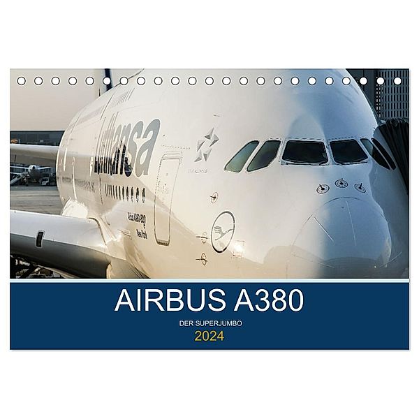 Airbus A380 Superjumbo 2024 (Tischkalender 2024 DIN A5 quer), CALVENDO Monatskalender, Sebastian Thoma