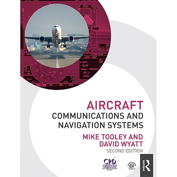 Aircraft Communications and Navigation Systems, Mike Tooley, David Wyatt