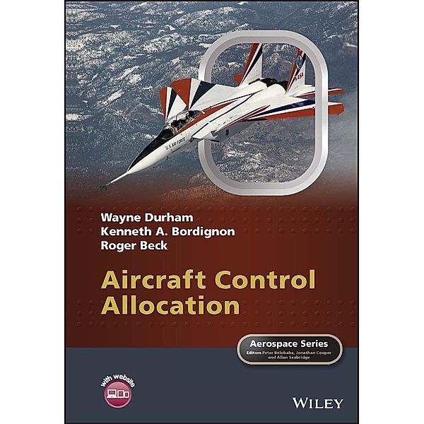Aircraft Control Allocation, Wayne Durham, Kenneth A. Bordignon, Roger Beck