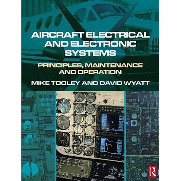 Aircraft Electrical and Electronic Systems, Mike Tooley, David Wyatt