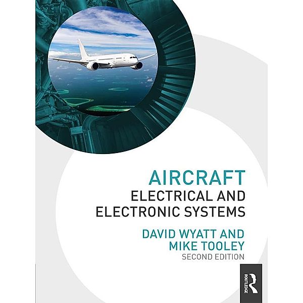 Aircraft Electrical and Electronic Systems, David Wyatt, Mike Tooley