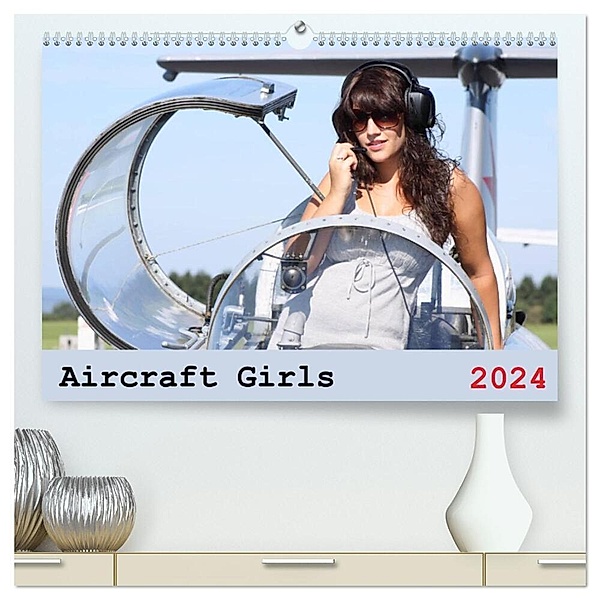 Aircraft Girls 2024 (hochwertiger Premium Wandkalender 2024 DIN A2 quer), Kunstdruck in Hochglanz, Jasmin Hahn