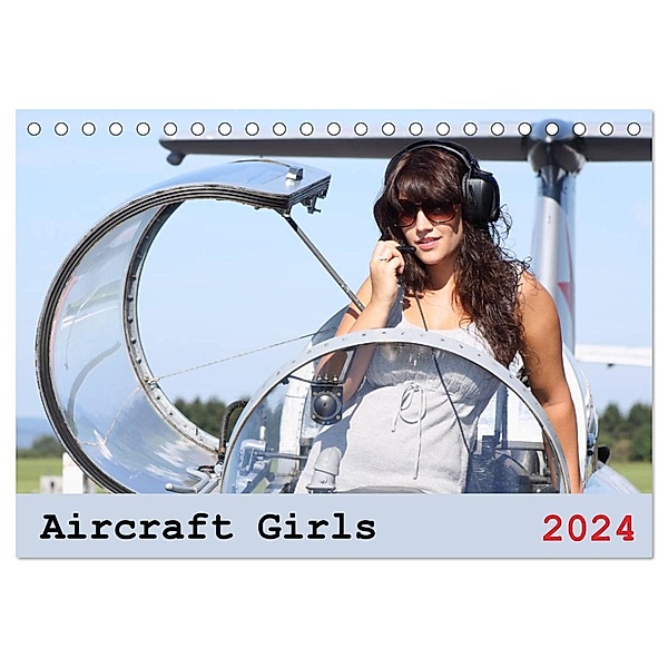 Aircraft Girls 2024 (Tischkalender 2024 DIN A5 quer), CALVENDO Monatskalender, Jasmin Hahn