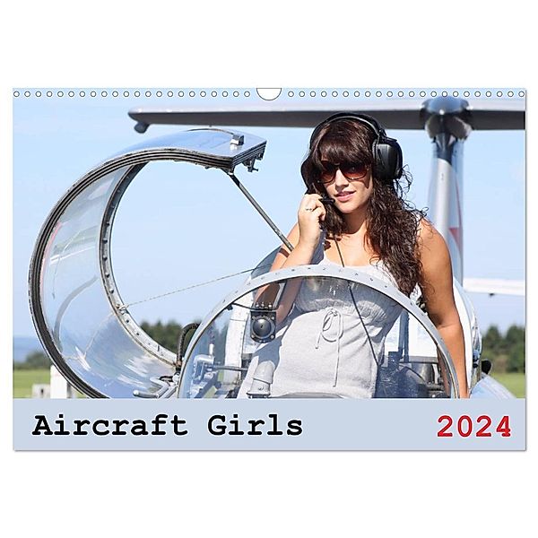 Aircraft Girls 2024 (Wandkalender 2024 DIN A3 quer), CALVENDO Monatskalender, Jasmin Hahn