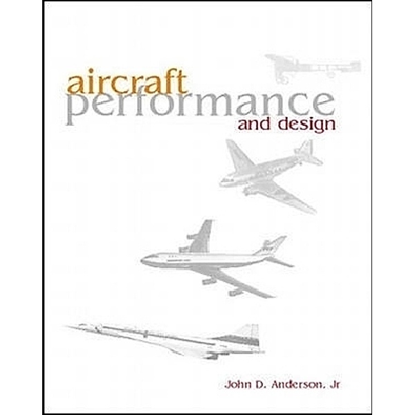 Aircraft Performance & Design, John D. Anderson
