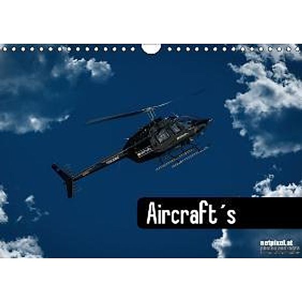 Aircraft sAT-Version (Wandkalender 2015 DIN A4 quer), netpixel.at