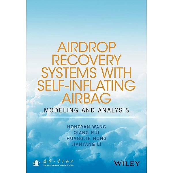 Airdrop Recovery Systems With Self-Inflating Airbag, Hongyan Wang, Qiang Rui, Huangjie Hong, Jianyang Li
