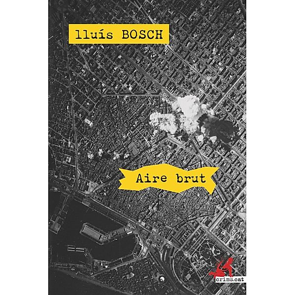 Aire brut / crims.cat Bd.9, Lluís Bosch