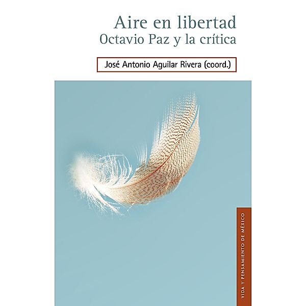 Aire en libertad, José Antonio Aguilar Rivera