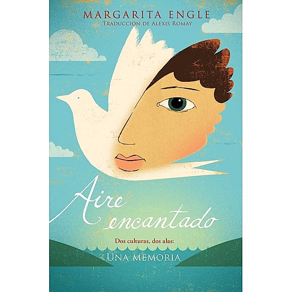 Aire encantado (Enchanted Air), Margarita Engle