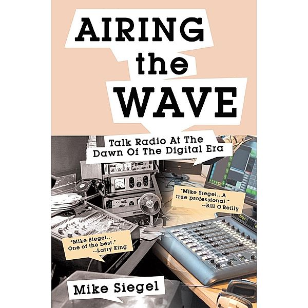 AIRING THE WAVE, Mike Siegel