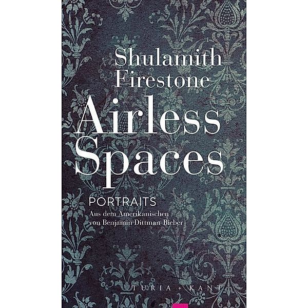 Airless Spaces, Shulamith Firestone