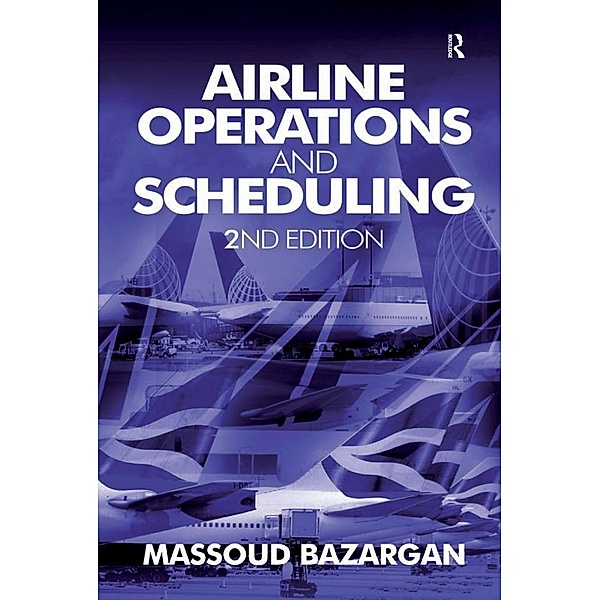 Airline Operations and Scheduling, Massoud Bazargan