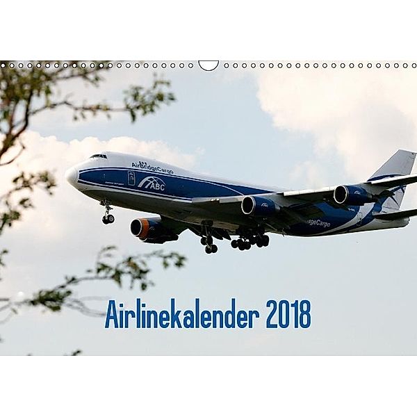 Airlinekalender 2018 (Wandkalender 2018 DIN A3 quer), Stefan Iskra & Julian Heitmann