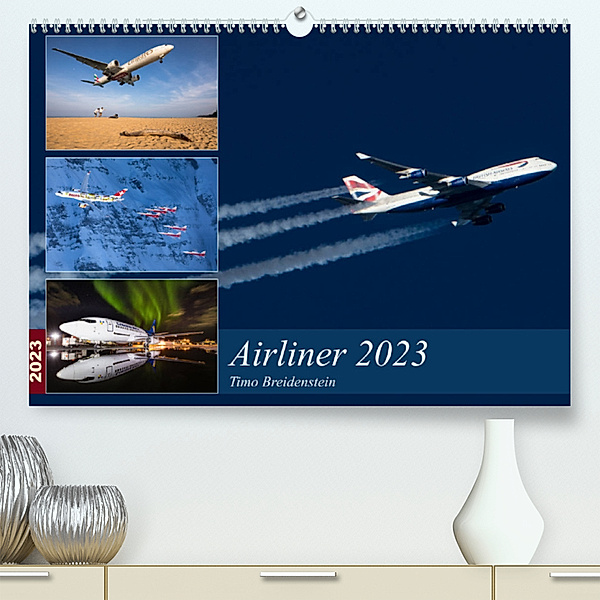Airliner 2023 (Premium, hochwertiger DIN A2 Wandkalender 2023, Kunstdruck in Hochglanz), Timo Breidenstein