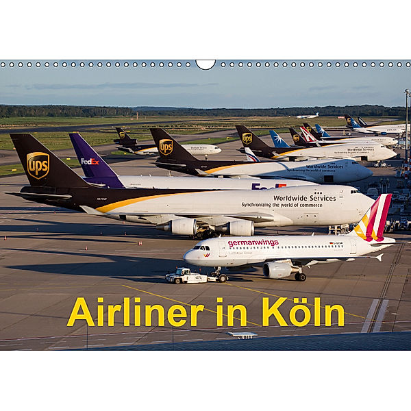 Airliner in Köln (Wandkalender 2019 DIN A3 quer), Rainer Spoddig