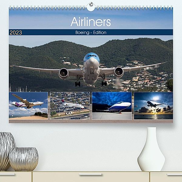 Airliners - Boeing Edition (Premium, hochwertiger DIN A2 Wandkalender 2023, Kunstdruck in Hochglanz), Timo Breidenstein