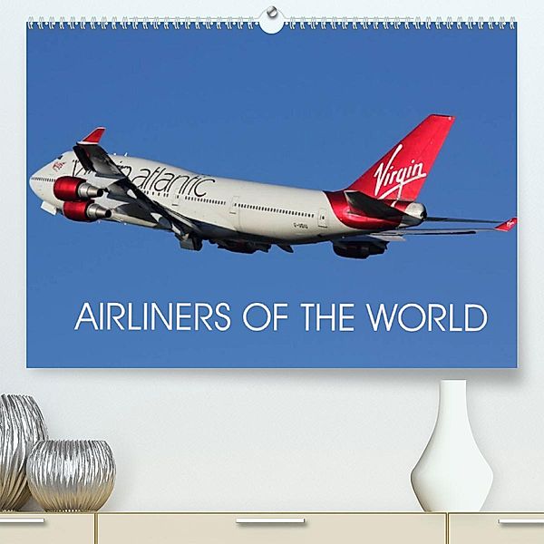 Airliners of the World (Premium, hochwertiger DIN A2 Wandkalender 2023, Kunstdruck in Hochglanz), Mark Stevens