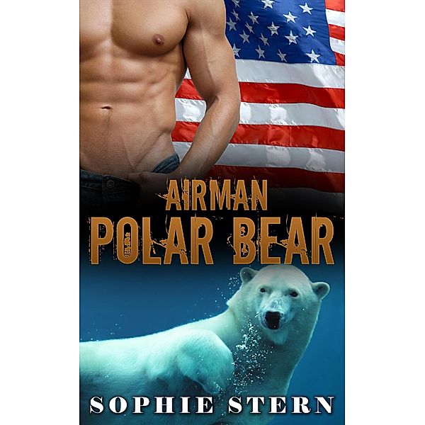 Airman Polar Bear (Polar Bears of the Air Force, #3) / Polar Bears of the Air Force, Sophie Stern