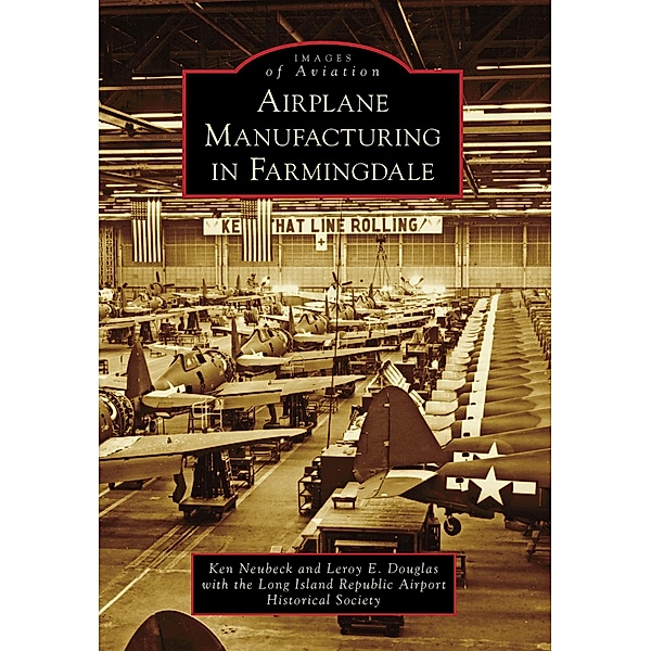 Airplane Manufacturing in Farmingdale, Ken Neubeck