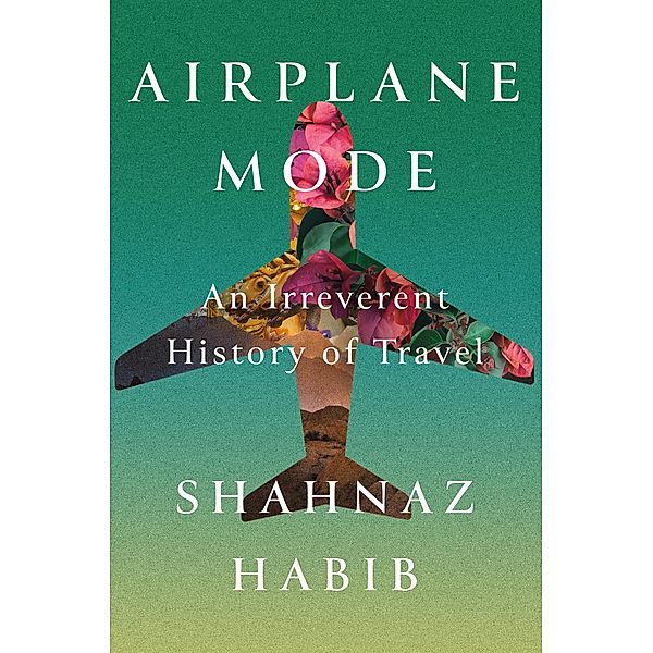 Airplane Mode, Shahnaz Habib