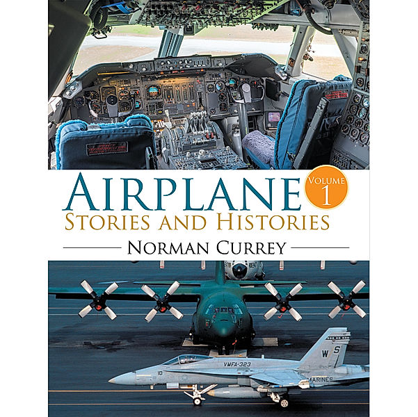 Airplane Stories and Histories, Norman Currey