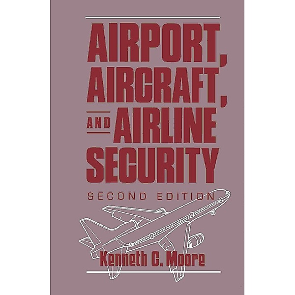 Airport, Aircraft, and Airline Security, Bozzano G Luisa