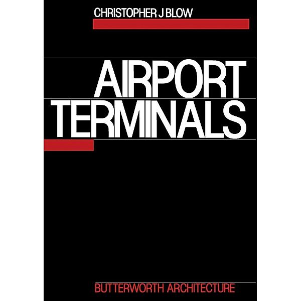 Airport Terminals, Christopher J. Blow
