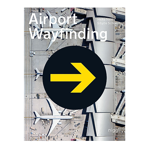 Airport Wayfinding, Heike Nehl, Sibylle Schlaich